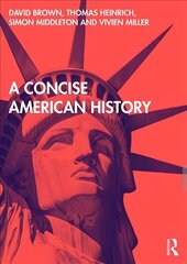 Concise American History: An Introduction to American History hind ja info | Ajalooraamatud | kaup24.ee