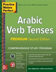 Practice Makes Perfect: Arabic Verb Tenses, Premium Second Edition hind ja info | Võõrkeele õppematerjalid | kaup24.ee