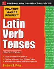 Practice Makes Perfect Latin Verb Tenses 2nd edition цена и информация | Пособия по изучению иностранных языков | kaup24.ee