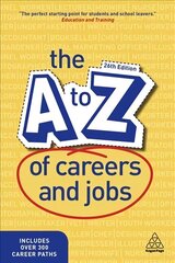 A-Z of Careers and Jobs 26th Revised edition цена и информация | Энциклопедии, справочники | kaup24.ee