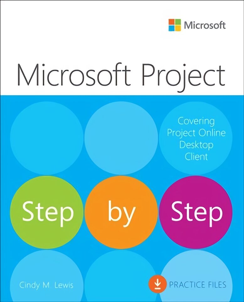 Microsoft Project Step by Step (covering Project Online Desktop Client) цена и информация | Majandusalased raamatud | kaup24.ee