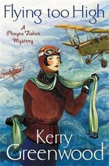 Flying Too High: Miss Phryne Fisher Investigates цена и информация | Фантастика, фэнтези | kaup24.ee