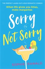 Sorry Not Sorry: The perfect laugh out loud romantic comedy цена и информация | Фантастика, фэнтези | kaup24.ee