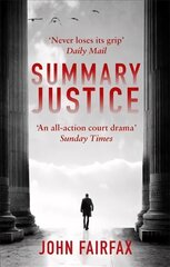 Summary Justice: 'An all-action court drama' Sunday Times hind ja info | Fantaasia, müstika | kaup24.ee