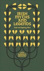 Irish Myths and Legends: Gods and Fighting Men hind ja info | Fantaasia, müstika | kaup24.ee
