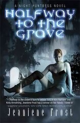 Halfway to the Grave: The sexiest and most badass paranormal romance series you'll ever read, Bk. 1, Halfway to the Grave Halfway to the Grave цена и информация | Фантастика, фэнтези | kaup24.ee