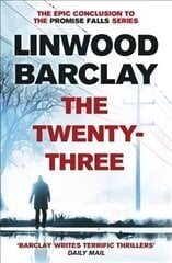 Twenty-Three: (Promise Falls Trilogy Book 3) цена и информация | Фантастика, фэнтези | kaup24.ee