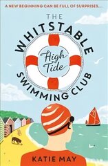 Whitstable High Tide Swimming Club: A feel-good novel all about female friendship and community цена и информация | Фантастика, фэнтези | kaup24.ee