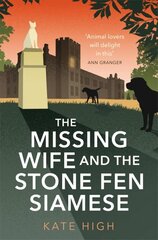 Missing Wife and the Stone Fen Siamese: a heartwarming cosy crime book, perfect for animal lovers цена и информация | Фантастика, фэнтези | kaup24.ee