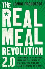 Real Meal Revolution 2.0: The upgrade to the radical, sustainable approach to healthy eating that has   taken the world by storm цена и информация | Книги рецептов | kaup24.ee