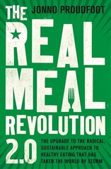 Real Meal Revolution 2.0: The upgrade to the radical, sustainable approach to healthy eating that has taken the world by storm hind ja info | Retseptiraamatud | kaup24.ee