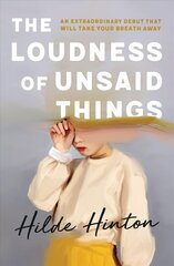 Loudness of Unsaid Things цена и информация | Романы | kaup24.ee