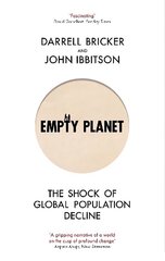 Empty Planet: The Shock of Global Population Decline цена и информация | Книги по социальным наукам | kaup24.ee