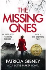 Missing Ones: An absolutely gripping thriller with a jaw-dropping twist цена и информация | Фантастика, фэнтези | kaup24.ee