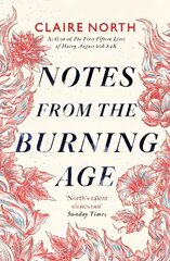 Notes from the Burning Age цена и информация | Фантастика, фэнтези | kaup24.ee