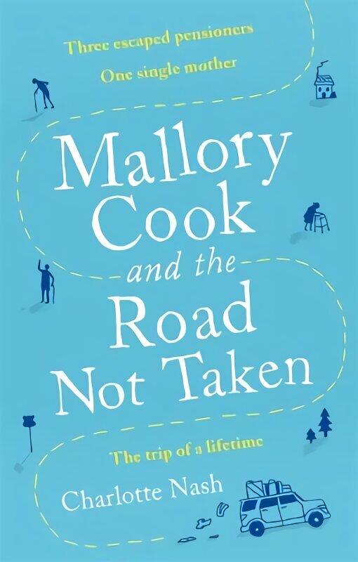 Mallory Cook and the Road Not Taken hind ja info | Romaanid  | kaup24.ee