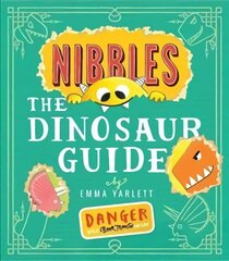 Nibbles the Dinosaur Guide hind ja info | Väikelaste raamatud | kaup24.ee