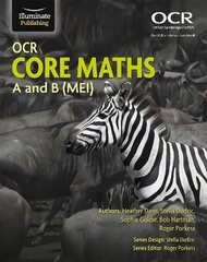 OCR Core Maths A and B (MEI) hind ja info | Majandusalased raamatud | kaup24.ee