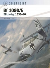 Bf 109D/E: Blitzkrieg 1939-40 hind ja info | Ühiskonnateemalised raamatud | kaup24.ee