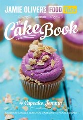 Jamie's Food Tube: The Cake Book цена и информация | Книги рецептов | kaup24.ee