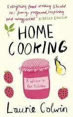 Home Cooking: A Writer in the Kitchen hind ja info | Retseptiraamatud | kaup24.ee