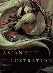Asian Illustration: 46 Asian Illustrators with Distinctively Sensitive and Expressive Styles цена и информация | Книги об искусстве | kaup24.ee