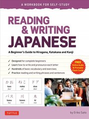 Reading & Writing Japanese: A Workbook for Self-Study: A Beginner's Guide to Hiragana, Katakana and Kanji (Free Online Audio and Printable Flash Cards) hind ja info | Võõrkeele õppematerjalid | kaup24.ee