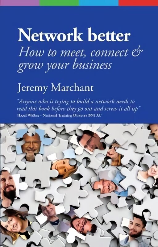 Network Better: How to meet, connect & grow your business hind ja info | Majandusalased raamatud | kaup24.ee