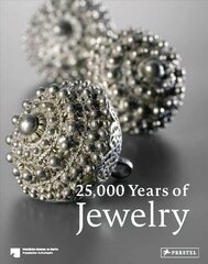 25,000 Years of Jewelry hind ja info | Kunstiraamatud | kaup24.ee