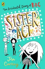 Accidental Diary of B.U.G.: Sister Act цена и информация | Книги для подростков и молодежи | kaup24.ee