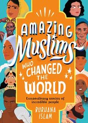 Amazing Muslims Who Changed the World hind ja info | Noortekirjandus | kaup24.ee