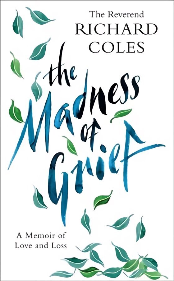 Madness of Grief: A Memoir of Love and Loss цена и информация | Eneseabiraamatud | kaup24.ee