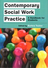 Contemporary Social Work Practice: A Handbook for Students: A Handbook for Students hind ja info | Ühiskonnateemalised raamatud | kaup24.ee