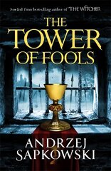 Tower of Fools: From the bestselling author of THE WITCHER series comes a new fantasy hind ja info | Fantaasia, müstika | kaup24.ee