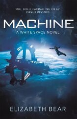 Machine: A White Space Novel hind ja info | Fantaasia, müstika | kaup24.ee
