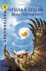 Always Coming Home цена и информация | Фантастика, фэнтези | kaup24.ee