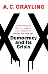 Democracy and Its Crisis цена и информация | Книги по социальным наукам | kaup24.ee