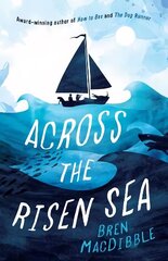 Across the Risen Sea цена и информация | Книги для подростков и молодежи | kaup24.ee