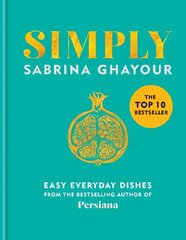 Simply: Easy everyday dishes: THE SUNDAY TIMES BESTSELLER hind ja info | Retseptiraamatud  | kaup24.ee