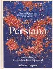 Persiana: Recipes from the Middle East & Beyond: THE SUNDAY TIMES BESTSELLER цена и информация | Книги рецептов | kaup24.ee