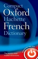 Compact Oxford-Hachette French Dictionary hind ja info | Võõrkeele õppematerjalid | kaup24.ee