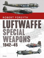 Luftwaffe Special Weapons 1942-45 цена и информация | Книги по социальным наукам | kaup24.ee