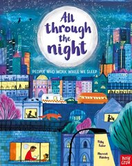 All Through the Night: People Who Work While We Sleep hind ja info | Väikelaste raamatud | kaup24.ee