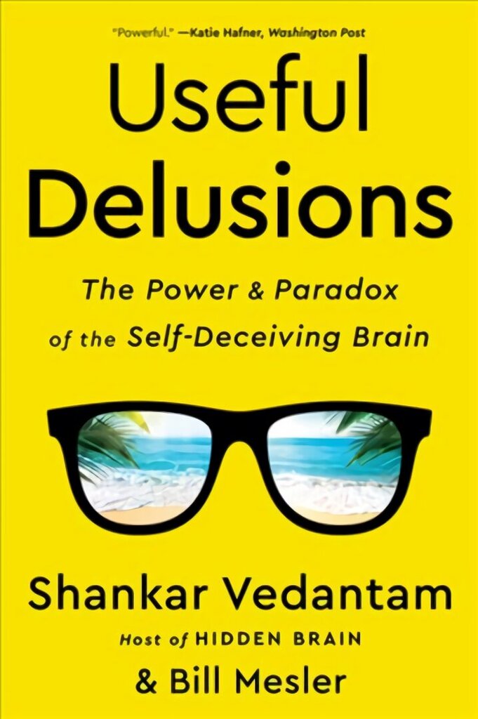 Useful Delusions: The Power and Paradox of the Self-Deceiving Brain цена и информация | Ühiskonnateemalised raamatud | kaup24.ee