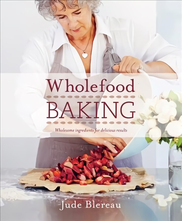 Wholefood Baking: Wholesome ingredients for delicious results 2nd edition цена и информация | Retseptiraamatud  | kaup24.ee