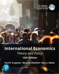International Economics: Theory and Policy, Global Edition 12th edition hind ja info | Ühiskonnateemalised raamatud | kaup24.ee