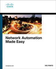 Network Automation Made Easy цена и информация | Книги по экономике | kaup24.ee
