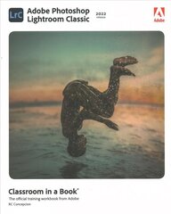 Adobe Photoshop Lightroom Classic Classroom in a Book (2022 release) hind ja info | Majandusalased raamatud | kaup24.ee