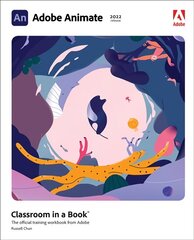 Adobe Animate Classroom in a Book (2022 release) hind ja info | Majandusalased raamatud | kaup24.ee