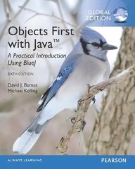 Objects First with Java: A Practical Introduction Using BlueJ, Global Edition 6th edition цена и информация | Книги по экономике | kaup24.ee
